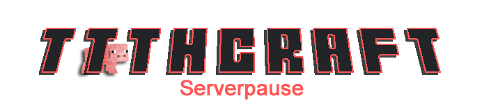 ttthCraft.de - Serverpause